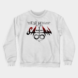 Be Like Satan Crewneck Sweatshirt